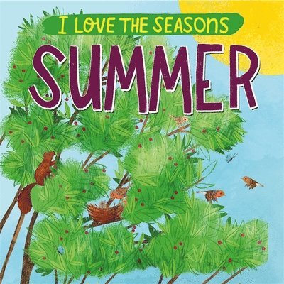 I Love the Seasons: Summer 1