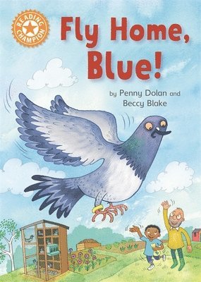 Penny Dolan - Reading Champion: Fly Home, Blue!, Häftad