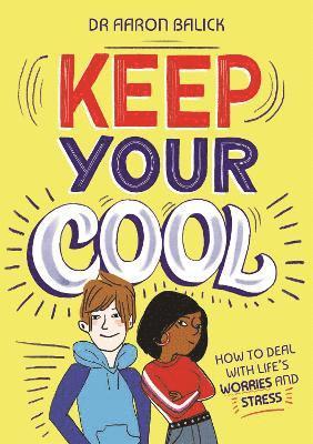 Keep Your Cool: How to Deal with Life's Worries and Stress 1