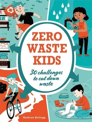 Kathryn Kellogg - Kellogg, K: Zero Waste Kids, Häftad