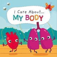 bokomslag I Care About: My Body