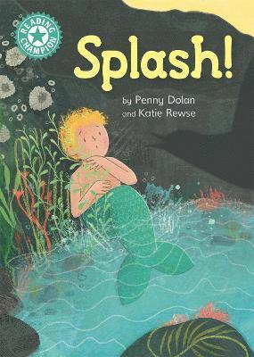 Penny Dolan - Reading Champion: Splash!, Inbunden