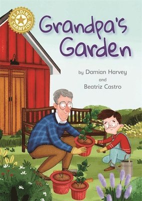 Damian Harvey - Reading Champion: Grandpa's Garden, Inbunden
