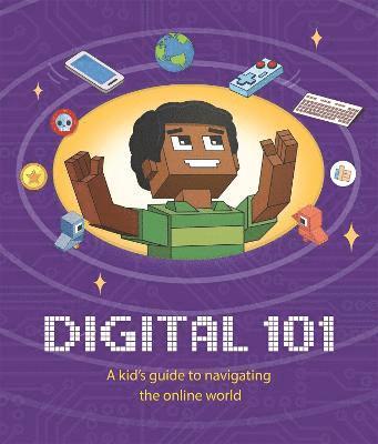 bokomslag Digital 101: A Kid's Guide to Navigating the Online World