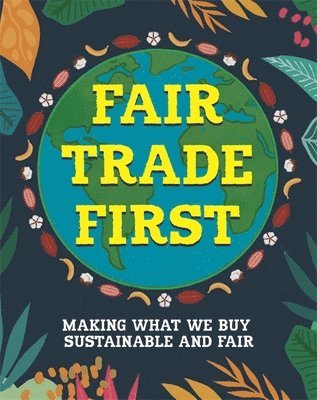 Sarah Ridley - Fair Trade First, Häftad