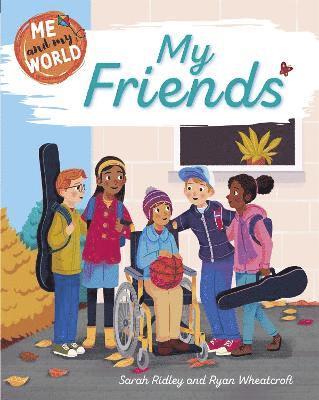Sarah Ridley - Me and My World: My Friends, Häftad