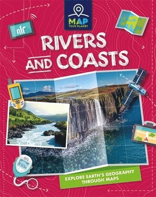 bokomslag Map Your Planet: Rivers and Coasts