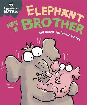 Experiences Matter: Elephant Has a Brother 1