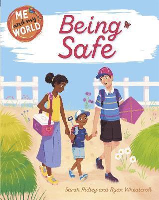 Sarah Ridley - Me and My World: Being Safe, Inbunden