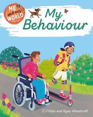 C.J. Polin - Me and My World: My Behaviour, Inbunden