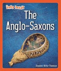 bokomslag Info Buzz: Early Britons: Anglo-Saxons