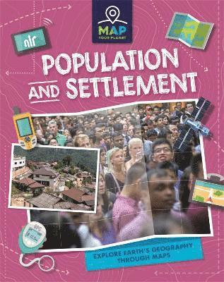 Map Your Planet: Population and Settlement 1