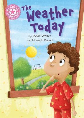 Jackie Walter - Reading Champion: The Weather Today, Inbunden