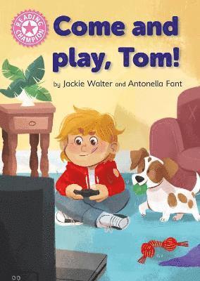 Jackie Walter - Reading Champion: Come and Play, Tom!, Häftad