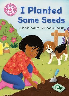 Jackie Walter - Reading Champion: I Planted Some Seeds, Inbunden