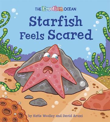 The Emotion Ocean: Starfish Feels Scared 1