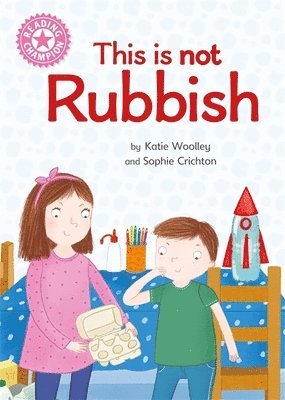 Katie Woolley - Reading Champion: This is not Rubbish, Inbunden