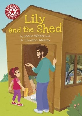 Jackie Walter - Reading Champion: Lily and the Shed, Häftad