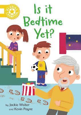 Jackie Walter - Reading Champion: Is it Bedtime Yet?, Inbunden