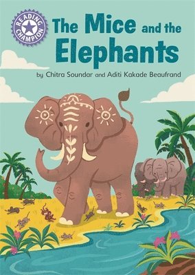 Chitra Soundar - Reading Champion: The Mice and the Elephants, Inbunden