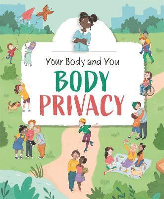 bokomslag Your Body and You: Body Privacy