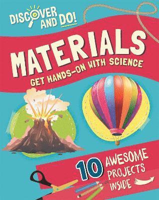 Discover and Do: Materials