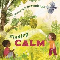 bokomslag World Full of Feelings: Finding Calm