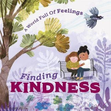 bokomslag World Full of Feelings: Finding Kindness