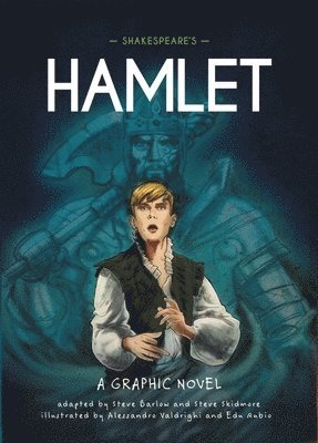 Steve Barlow, Steve Skidmore - Classics in Graphics: Shakespeare's Hamlet, Häftad
