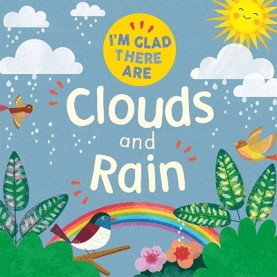 I'm Glad There Are: Clouds and Rain 1