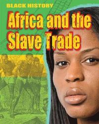 bokomslag Black History: Africa and the Slave Trade