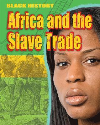 bokomslag Black History: Africa and the Slave Trade