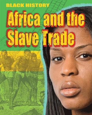 Black History: Africa and the Slave Trade 1