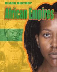 bokomslag Black History: African Empires
