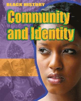 Lyndon-Cohen, D: Black History: Community and Identity
