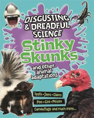bokomslag Disgusting and Dreadful Science: Stinky Skunks and Other Animal Adaptations