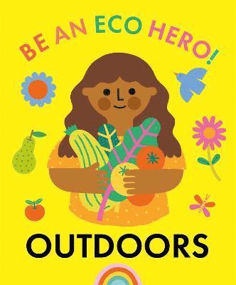 bokomslag Be an Eco Hero!: Outdoors