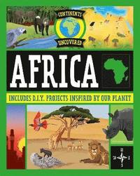 bokomslag Continents Uncovered: Africa
