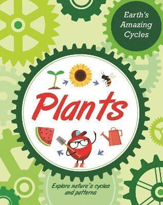 Earth's Amazing Cycles: Plants 1