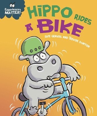 bokomslag Experiences Matter: Hippo Rides a Bike