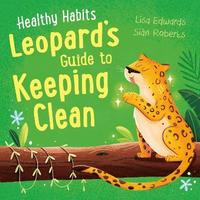 bokomslag Healthy Habits: Leopard's Guide to Keeping Clean