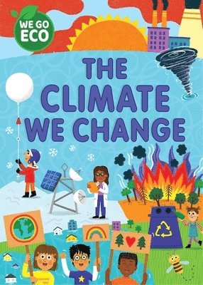 bokomslag WE GO ECO: The Climate We Change