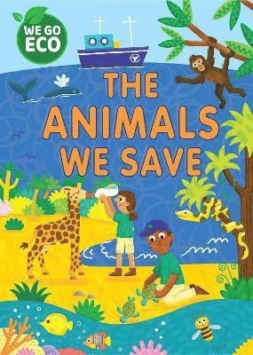 bokomslag WE GO ECO: The Animals We Save