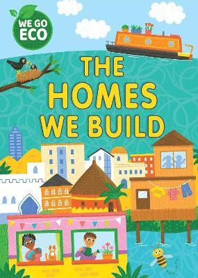WE GO ECO: The Homes We Build 1