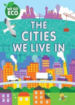 bokomslag WE GO ECO: The Cities We Live In