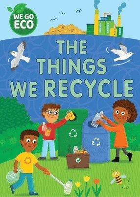 bokomslag WE GO ECO: The Things We Recycle