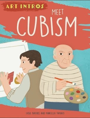 Susie Brooks - Art Intros: Meet Cubism, Inbunden