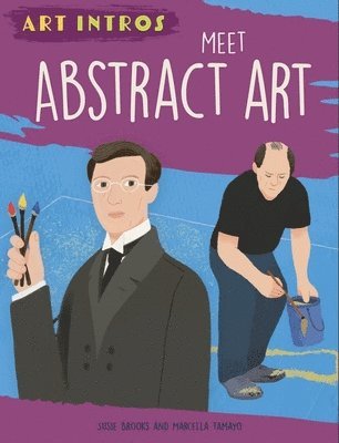 Susie Brooks - Art Intros: Meet Abstract Art, Inbunden