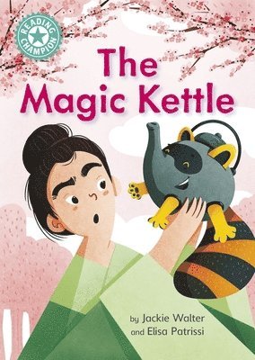 Jackie Walter - Reading Champion: The Magic Kettle, Häftad