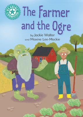 Jackie Walter - Reading Champion: The Farmer and the Ogre, Inbunden